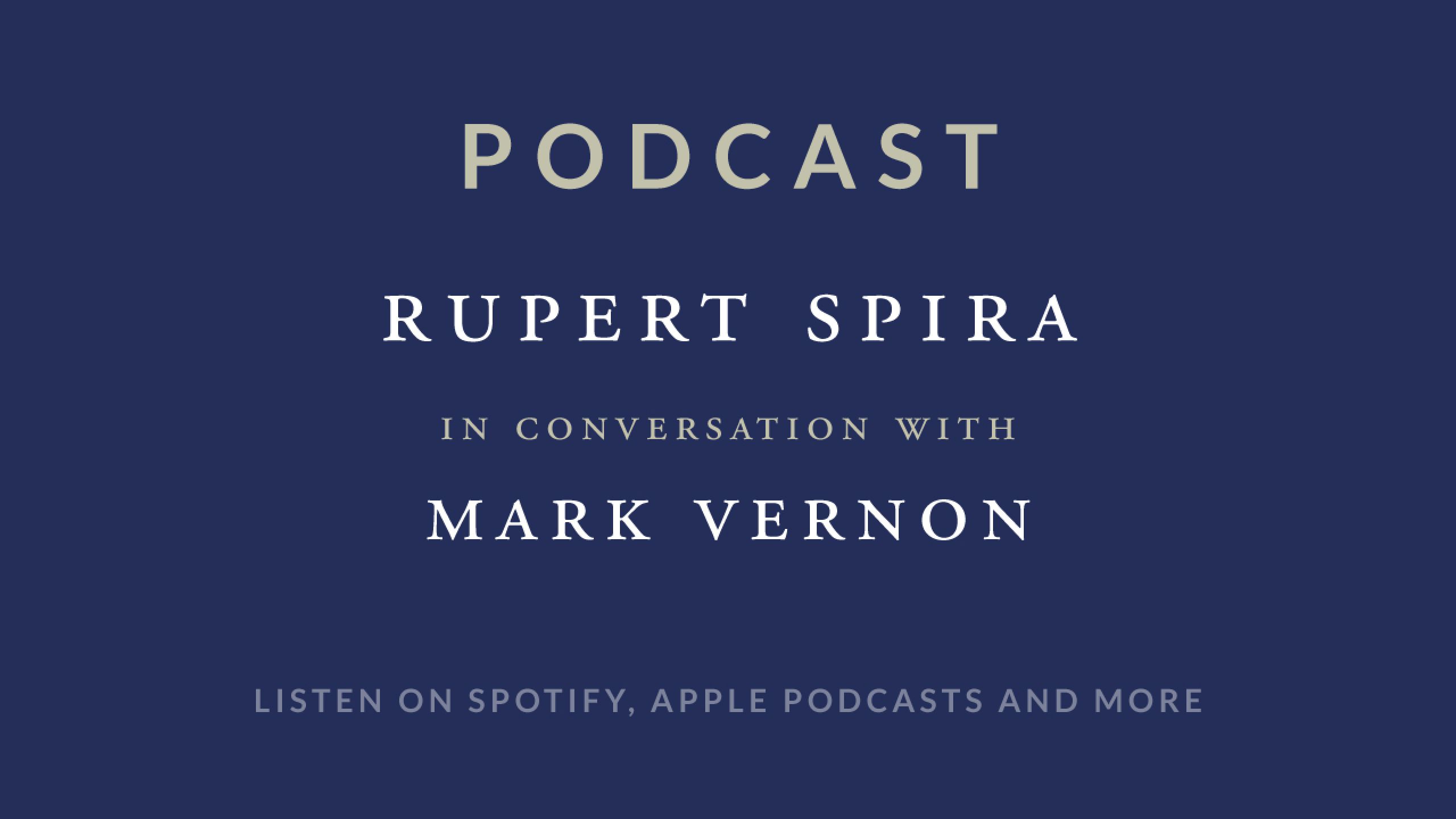 Rupert Spira Podcast: Mark Vernon