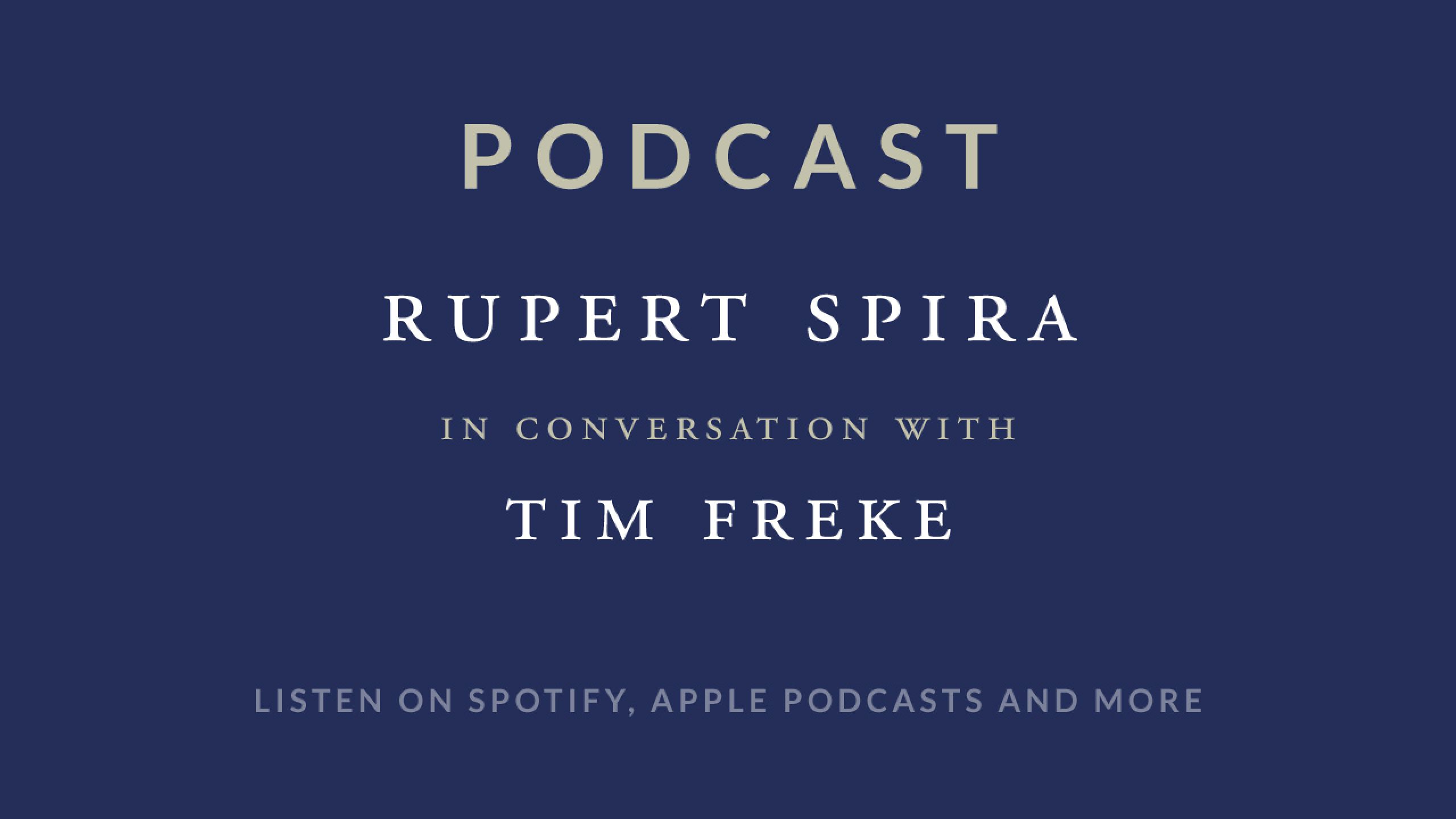 Rupert Spira Podcast: Tim Freke 