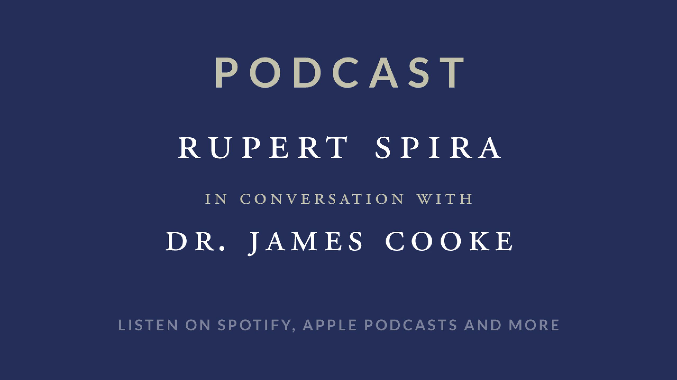 Rupert Spira Podcast: Dr. James Cooke
