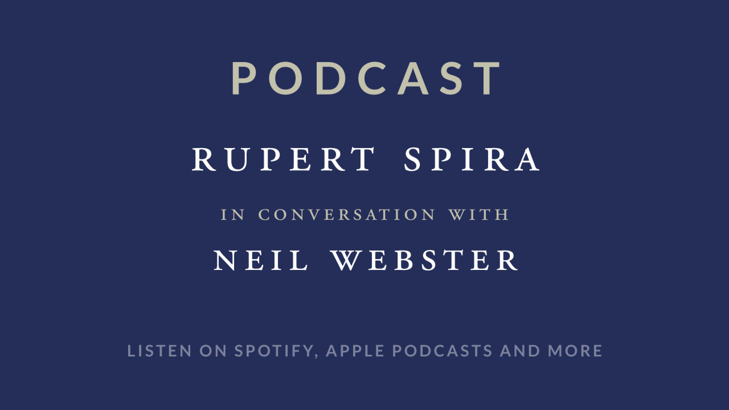 Rupert Spira Podcast: Neil Webster