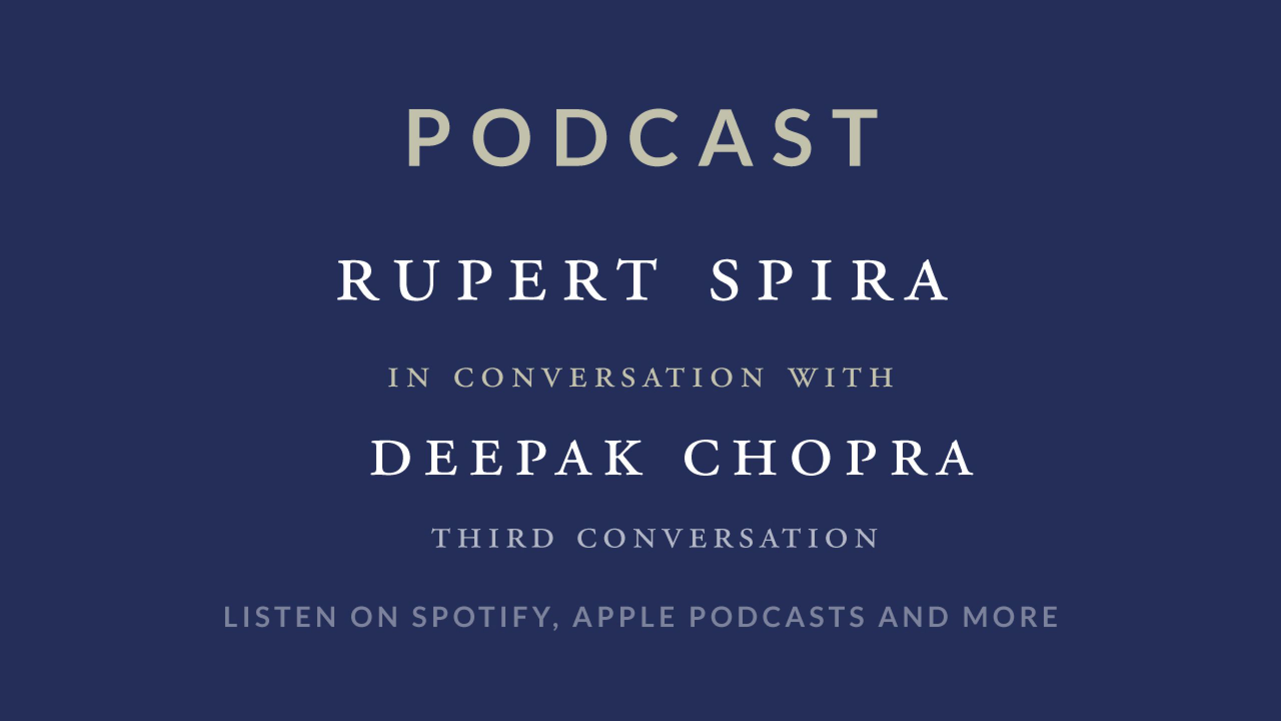 You Are the Happiness You Seek: Deepak Chopra & Rupert Spira