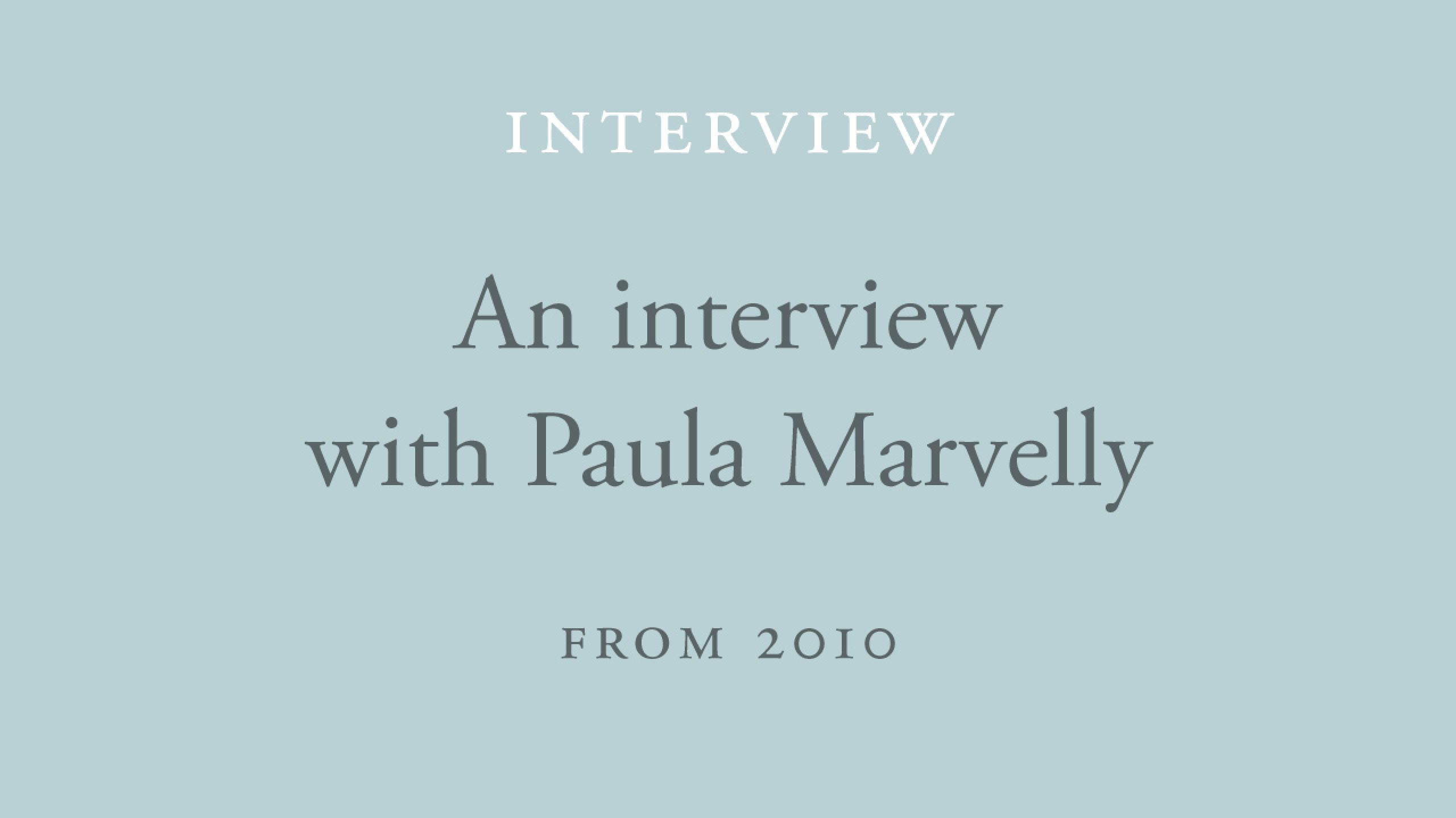 Interview with Paula Marvelly: Contemplating the Nature of Experience