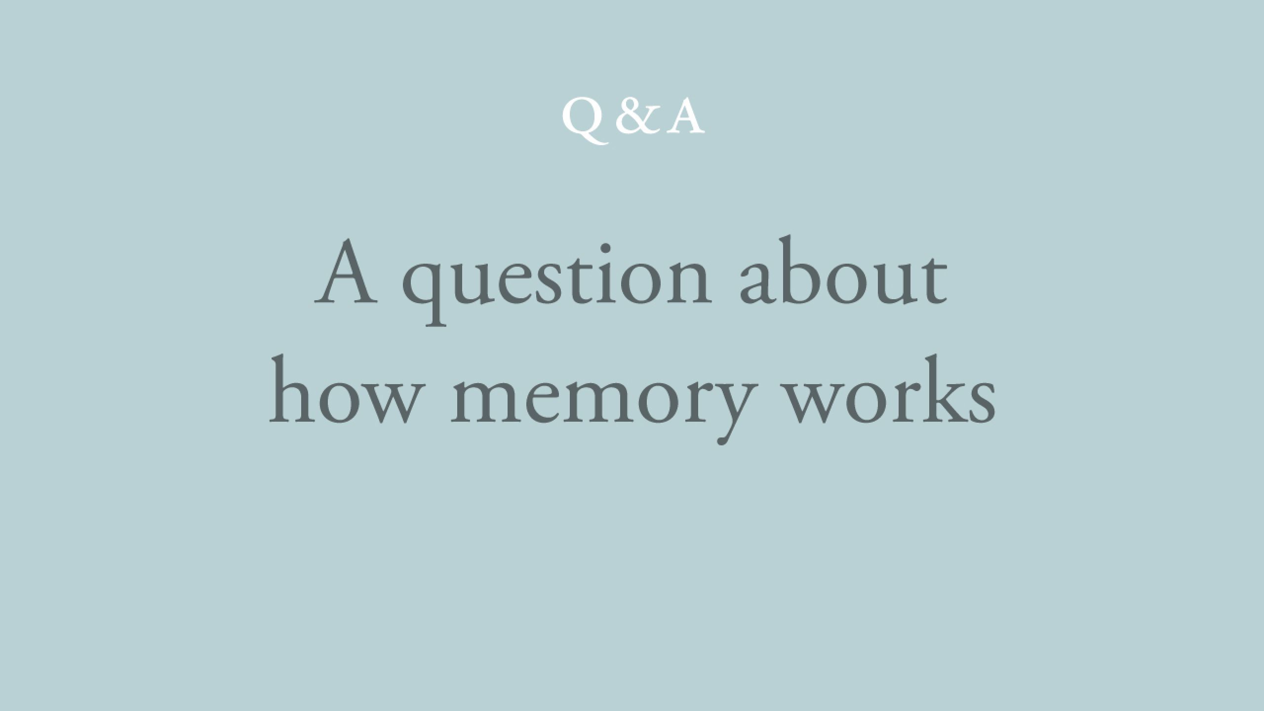 How does memory work? 